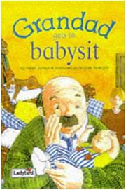 Cover of: Grandad Gets to Babysit (Picture Stories)