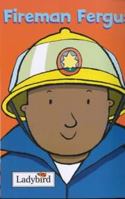 Cover of: Fireman Fergus (Little Workmates) by Mandy Ross