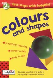 Cover of: Colours and Shapes (First Steps with Ladybird) by Lesley Clark, Lesley Clark