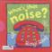 Cover of: What's That Noise? Ring! Ring! (Look & Talk)
