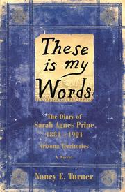 Cover of: These is my words by Nancy E. Turner