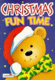 Cover of: Christmas Fun Time (Christmas Activity Books)