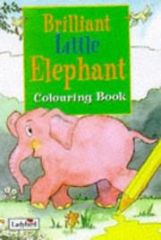 Cover of: Brilliant Little Elephant (Little Stories)