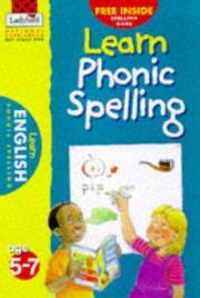 Cover of: Phonic Spelling (National Curriculum - Learn)