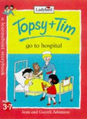 Cover of: Topsy and Tim Go to Hospital (Topsy & Tim)