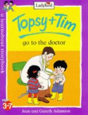 Cover of: Topsy and Tim Go to the Doctor (Topsy & Tim) by Jean Adamson, Gareth Adamson