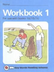 Cover of: Workbook 1: For Use With Books 1A/1B/1C (Key Words Reading Scheme)