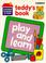 Cover of: Teddy's Play and Learn (Play & Learn)