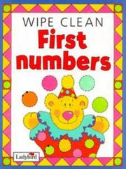 Cover of: First Numbers (Wipe Clean)