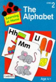 Cover of: The Alphabet (Learning at Home)