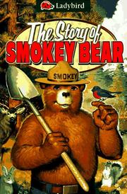 The Story of Smokey Bear by Robin Bromley