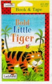 Cover of: Bold Little Tiger -C.C.