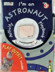 Cover of: Let's Play I'm an Astronaut (First Activity)