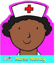 Cover of: Nurse Nancy (Little Workmates Shaped Board Books) by Ronne Randall