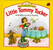 Cover of: Little Tommy Tucker and Other Nursery Rhymes