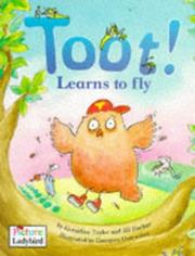 Cover of: Toot! Learns to Fly (Picture Ladybirds)