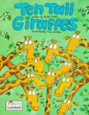 Cover of: Ten Tall Giraffes (Picture Stories) by Brian Moses