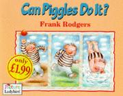 Cover of: Can Piggles Do It?