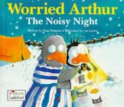 Cover of: Worried Arthur - The Noisy Night (Little Stories) by Joan Stimson