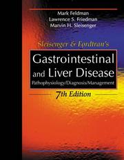 Cover of: Sleisenger & Fordtran's Gastrointestinal & Liver Disease by Mark Feldman, Lawrence S. Friedman, Marvin H. Sleisenger