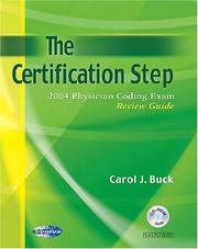 Cover of: The Certification Step: 2004 Physician Coding Exam Review Guide (CPC Coding Exam Review: Certification Step)