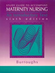 Cover of: Study Guide to Accompany Maternity Nursing by Arlene Burroughs