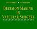 Cover of: Decision Making in Vascular Surgery