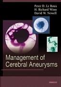 Management of cerebral aneurysms by Peter Leroux, Winn, H. Richard Winn, David Newell