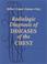Cover of: Radiologic Diagnosis of Diseases of the Chest