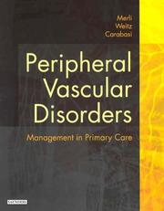 Cover of: Peripheral Vascular Disorders by Geno Merli, Howard Weitz, R. Anthony Carabasi, Geno Merli, Howard Weitz, R. Anthony Carabasi