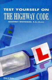 Cover of: Test Yourself on the Highway Code (Shaw's Books for Motorists) by Geoffrey Whitehead