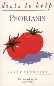Cover of: Psoriasis (Diets to Help) by Harry Clements