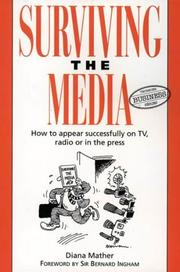 Cover of: Surviving the Media (Thorsons Business) by Diana Mather