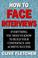 Cover of: How to Face Interviews