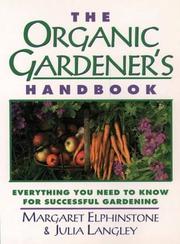 Cover of: The Organic Gardener's Handbook: Everything You Need to Know for Successful Gardening