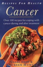 Cover of: Recipes for Health: Cancer : Over 100 Recipes for Coping With Cancer During and After Treatment (Recipes for Health)