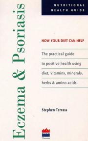 Cover of: Eczema and Psoriasis: How Your Diet Can Help (Nutritional Health Guide)