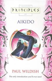 Cover of: Principles of Aikido: The Only Introduction You'll Ever Need (Thorsons Principles)