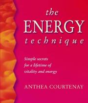 Cover of: The Energy Technique: Simple Secrets for a Lifetime of Vitality and Energy