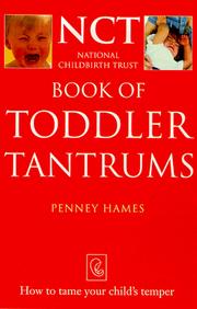 Cover of: Book of Toddler Tantrums (National Childbirth Trust Guides)