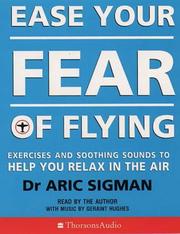 Cover of: Ease Your Fear of Flying by Aric Sigman