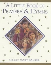 Cover of: A Little Book of Prayers and Hymns