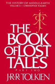 Cover of: The Book of Lost Tales, Part Two (The History of Middle-Earth, Vol. 2) | J.R.R. Tolkien
