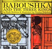 Baboushka and the Three Kings by Ruth Robbins, Nicolas Sidjakov