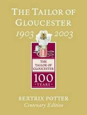 Cover of: The Tailor of Gloucester (Tailor of Gloucester Centenary) by Beatrix Potter