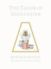 Cover of: Tailor of Gloucester (Tailor of Gloucester Centenery) by Beatrix Potter