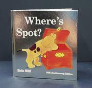 Cover of: Where's Spot? by Eric Hill