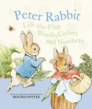 Cover of: Peter Rabbit Lift-the-Flap Words, Colors, and Numbers (R/I)