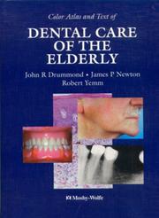 Color atlas and text of dental care of the elderly by John R. Drummond