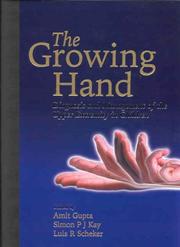 Cover of: The Growing Hand: Diagnosis and Management of the Upper Extremity in Children (Mosby)